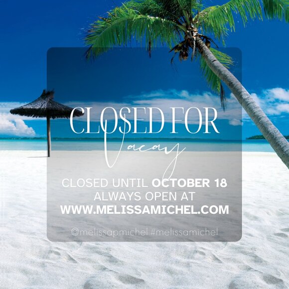 Closed for Vacation Until 10/18 - Picture 1 of 1